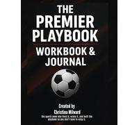 The Premier Playbook: Athlete Workbook and Journal