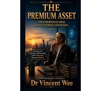 THE PREMIUM ASSET: THE EXPERIENCED MIND AS AI’S ULTIMATE ADVANTAGE
