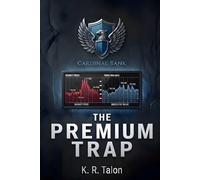 The Premium Trap: A Financial Thriller - When a Bank Runs Out of Permission to Print