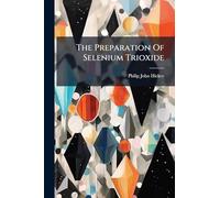 The Preparation Of Selenium Trioxide