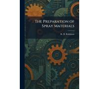 The Preparation of Spray Materials