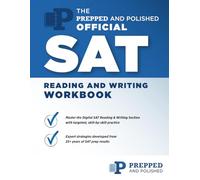 THE PREPPED AND POLISHED OFFICIAL SAT READING AND WRITING WORKBOOK