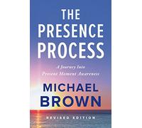 Michael Brown The Presence Process (Tascabile)