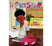 The Present: A Caleb and Dad Story