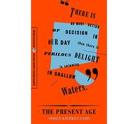 Soren Kierkegaard The Present Age (Tascabile)