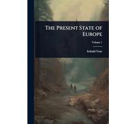 The Present State of Europe