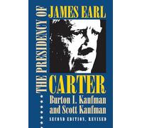 The Presidency of James Earl Carter, Jr.