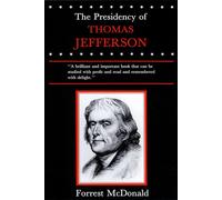 The Presidency of Thomas Jefferson