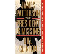 The President Is Missing: A Novel