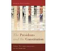 Ken Gormley The Presidents and the Constitution, Volume Two (Tascabile)
