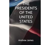 THE PRESIDENTS OF THE UNITED STATES