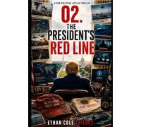 The President's Red Line: The President was never supposed to lose control. The system was designed to prevent that.