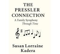The Pressler Connection: A Family Symphony Echoing Through Time