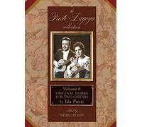 The Presti-Lagoya Collection. Volume 6. Orignal Works for Two Guitars