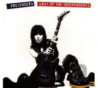 Pretenders - Last Of The Independents