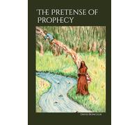 The Pretense of Prophecy