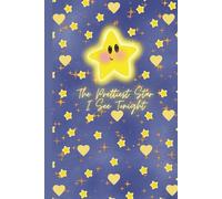 The Prettiest Star I See Tonight: Self-Care Journal