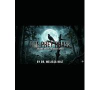 THE PREY PHASE: Volume One of the Beast Epoch