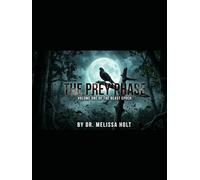 THE PREY PHASE: Volume One of the Beast Epoch