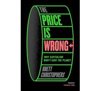 Brett Christophers The Price is Wrong (Tascabile) (PRESALE 20/05/2025)