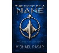 The Price of A Name: Hunted Within. At War Beyond the Stars