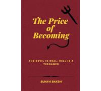 The Price of Becoming: The Devil is Real: Hell is a Teenager