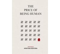 The Price of Being Human