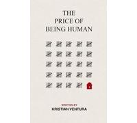 The Price of Being Human