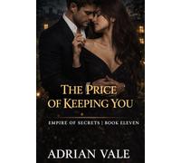 The Price of Keeping You: 11