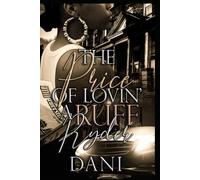 The Price of Lovin' a Ruff Ryder