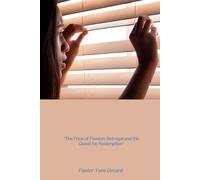 The Price of Passion: Betrayal and the Quest for Redemption
