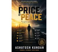 THE PRICE OF PEACE: What Ambition Quietly Demands - and Why It Is Worth Every Cost