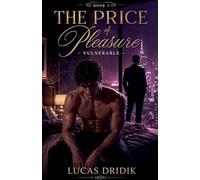 The Price of Pleasure: Vulnerable: 3