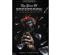 The Price Of Possession. A Dark, trauma college romance