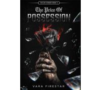 The Price Of Possession. A Dark, trauma college romance