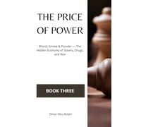 The Price of Power: Blood, Smoke & Plunder