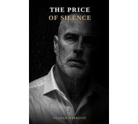 The Price of Silence: "A Novel"