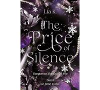 The Price of Silence: Dangerous, but its just love