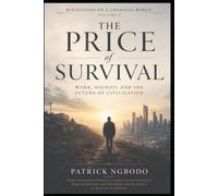 The Price of Survival: A Reflection on Work, Dignity, and the Future of Civilization