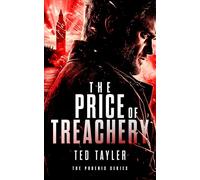 The Price of Treachery: The Phoenix Series - Book 5