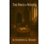 The Price Of Wishes