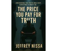 The Price You Pay For Truth