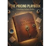 The Pricing Playbook: Unlocking Artisan Profits
