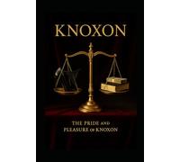 The Pride and Pleasure of Knoxon