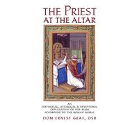 Dom Ernest Graf The Priest at the Altar (Tascabile)