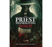 The Priest - Thanksgiving Massacre (DVD) Dani Thompson Holly Higbee Jo Krayer