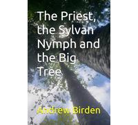 The Priest, the Sylvan Nymph and the Big Tree: A Tale of the Endless Climb