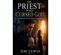 The Priest Who Cursed God