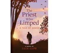 The Priest Who Limped: A Tale of Grace