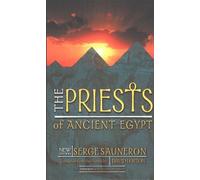 The Priests of Ancient Egypt by Jean-Pierre Corteggiani (Foreword), Serge Sauneron (25-May-2000) Paperback